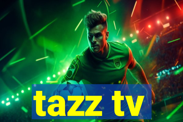 tazz tv