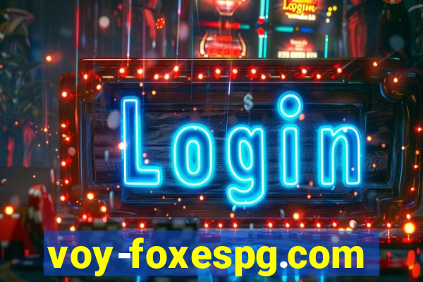 voy-foxespg.com