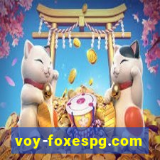 voy-foxespg.com