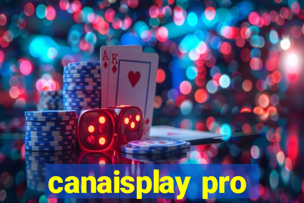 canaisplay pro