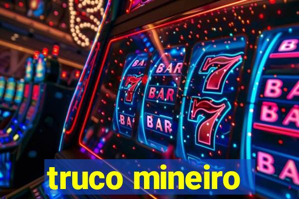 truco mineiro