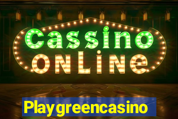 Playgreencasino