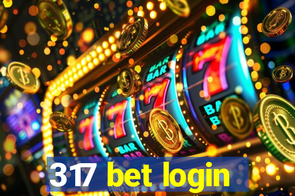 317 bet login