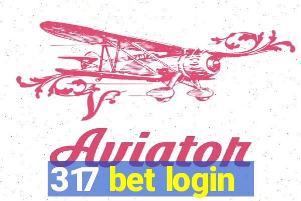 317 bet login