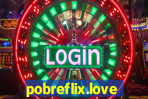 pobreflix.love