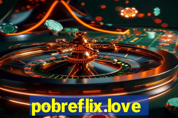 pobreflix.love