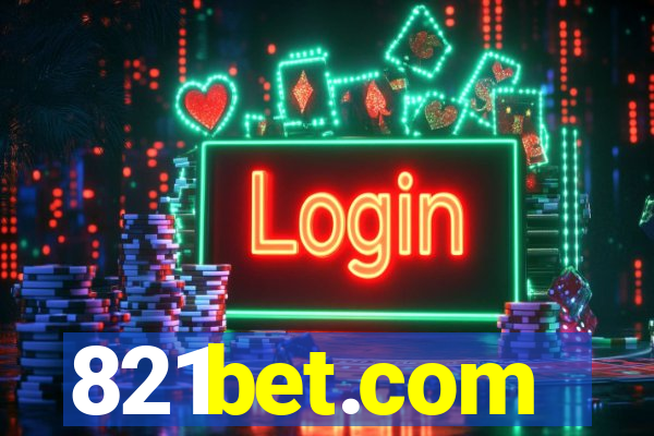 821bet.com