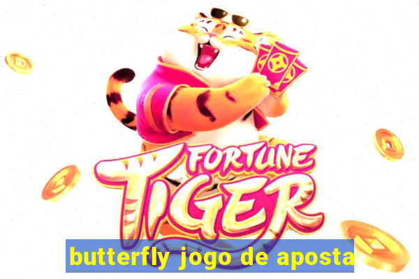 butterfly jogo de aposta