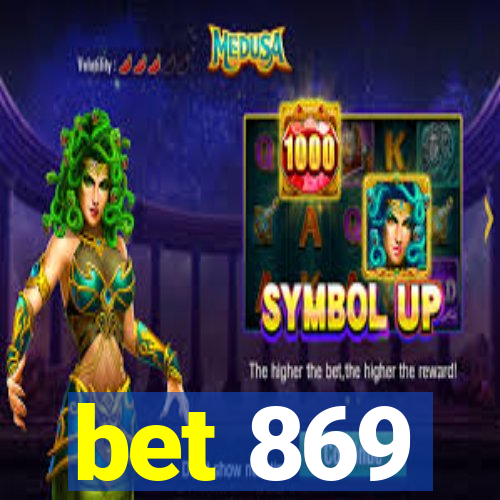 bet 869