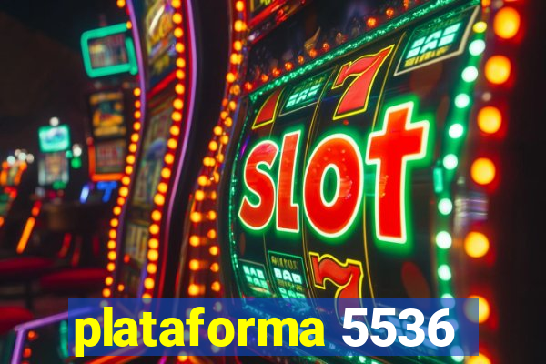 plataforma 5536