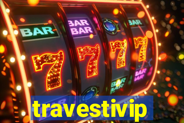 travestivip