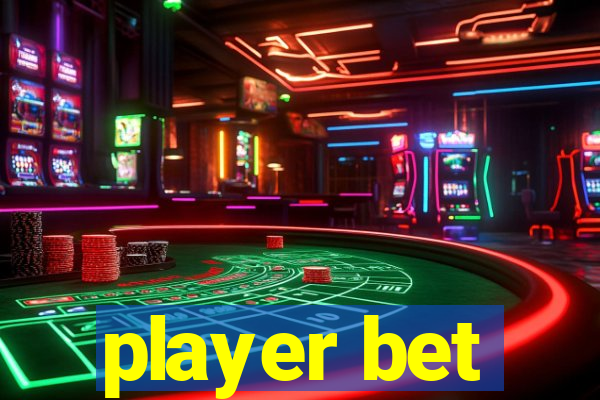 player bet