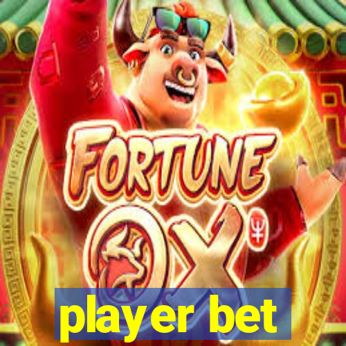 player bet