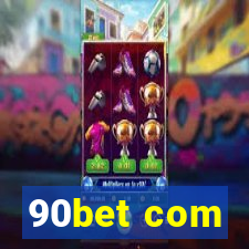 90bet com