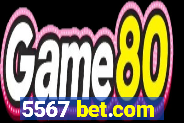 5567 bet.com