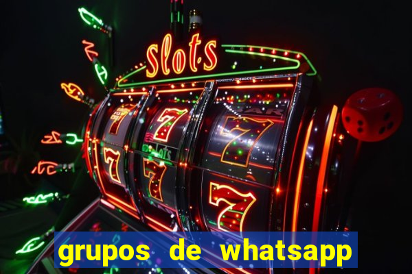 grupos de whatsapp de putaria