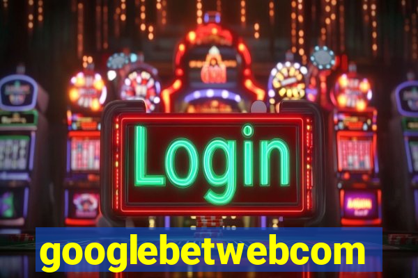 googlebetwebcom