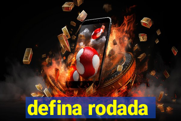 defina rodada