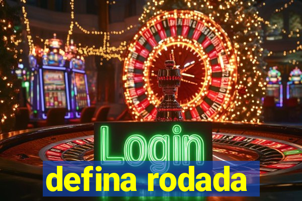 defina rodada