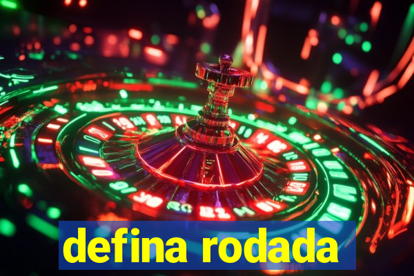 defina rodada