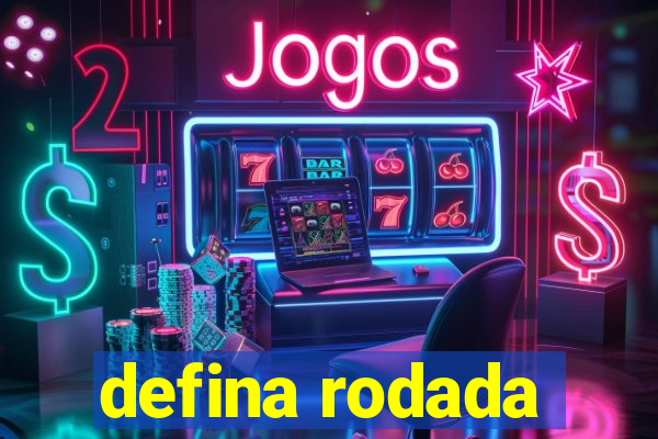 defina rodada