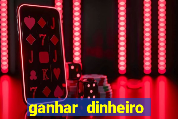 ganhar dinheiro jogando sem depositar nada