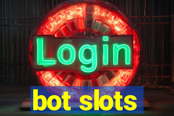 bot slots