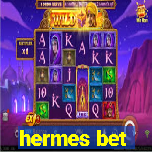 hermes bet