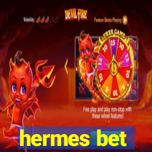 hermes bet