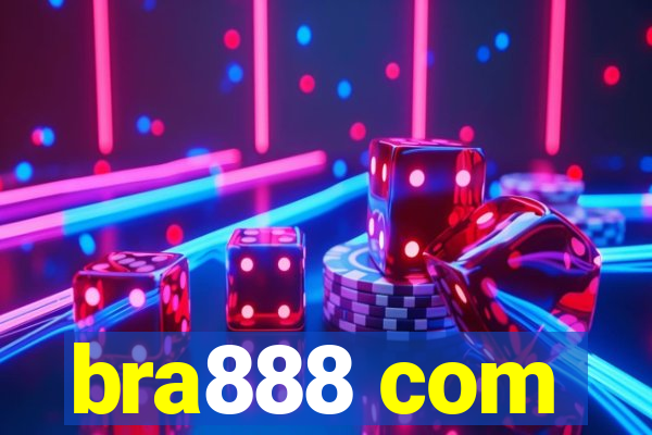 bra888 com