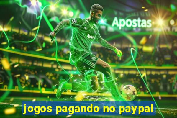 jogos pagando no paypal