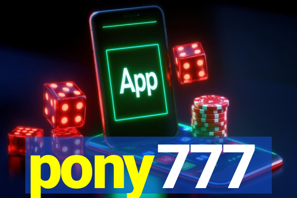 pony777