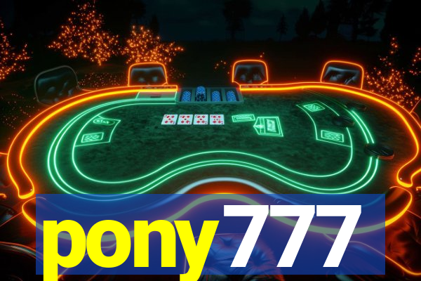 pony777