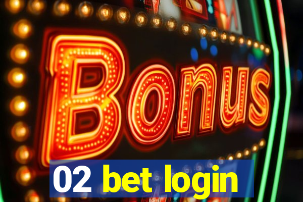 02 bet login