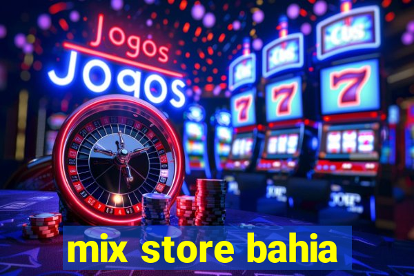 mix store bahia