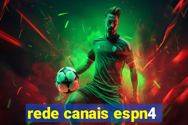 rede canais espn4