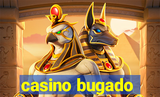 casino bugado