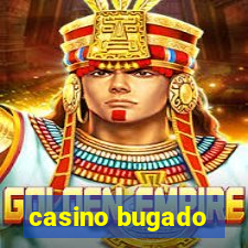 casino bugado