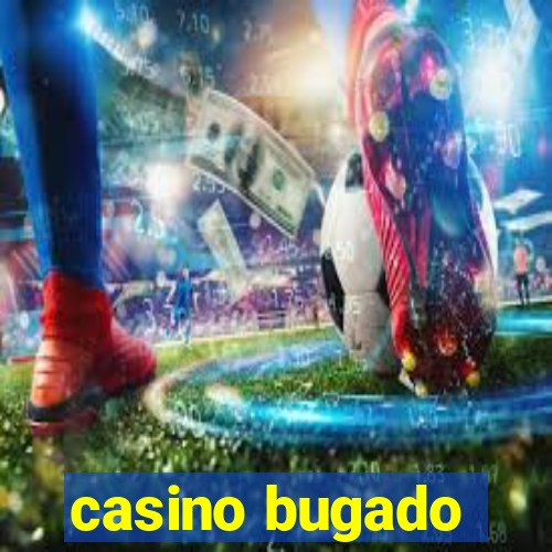 casino bugado