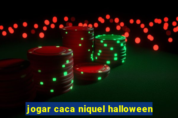 jogar caca niquel halloween