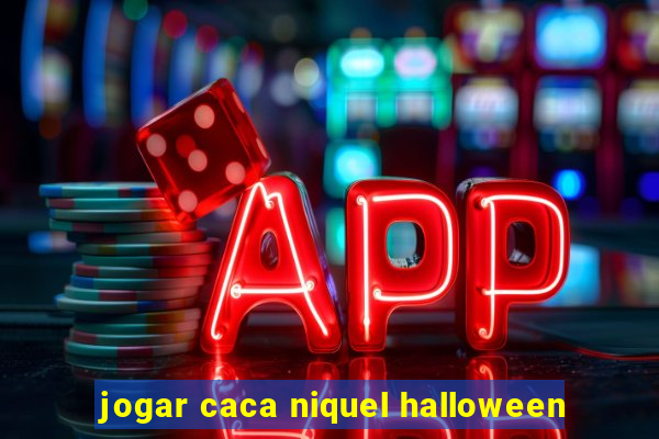 jogar caca niquel halloween