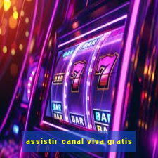 assistir canal viva gratis