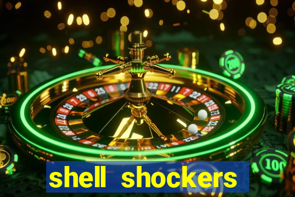 shell shockers unblocked links