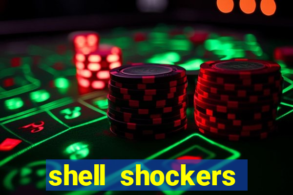 shell shockers unblocked links