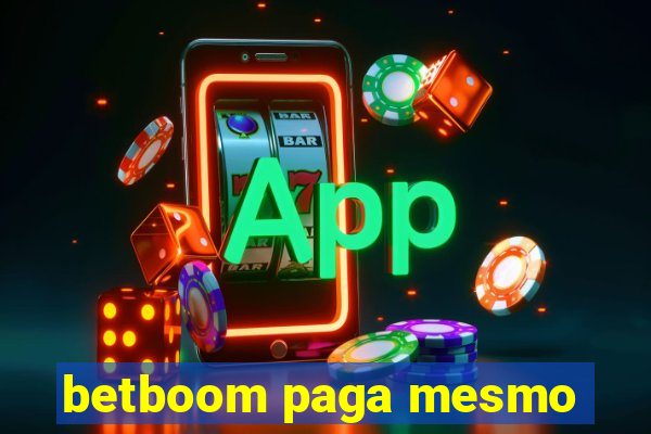 betboom paga mesmo