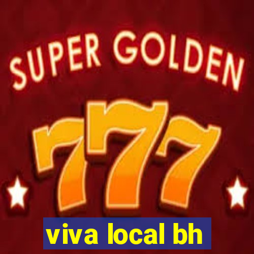 viva local bh