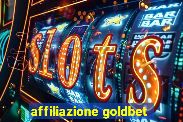 affiliazione goldbet