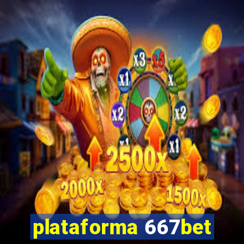 plataforma 667bet