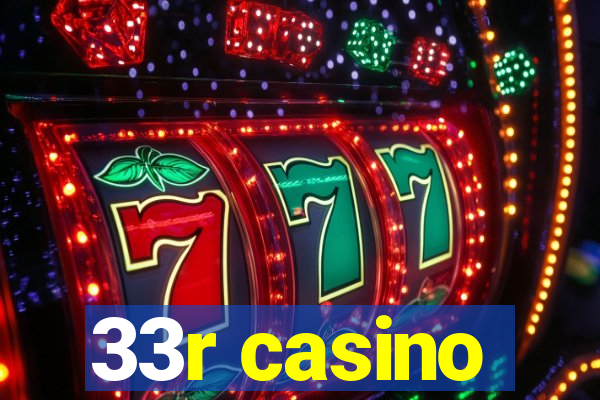 33r casino