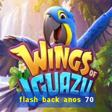 flash back anos 70 80 90 download gratis